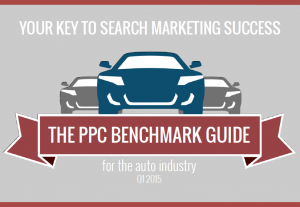 GUIDE: PPC Benchmarks for Auto (Q1 2015)